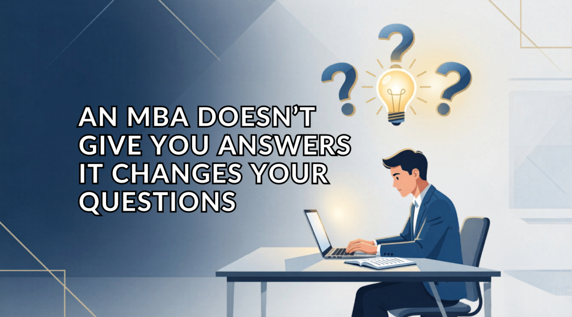MBA changes your thinking through leadership development, strategic thinking, and problem-solving in a business classroom