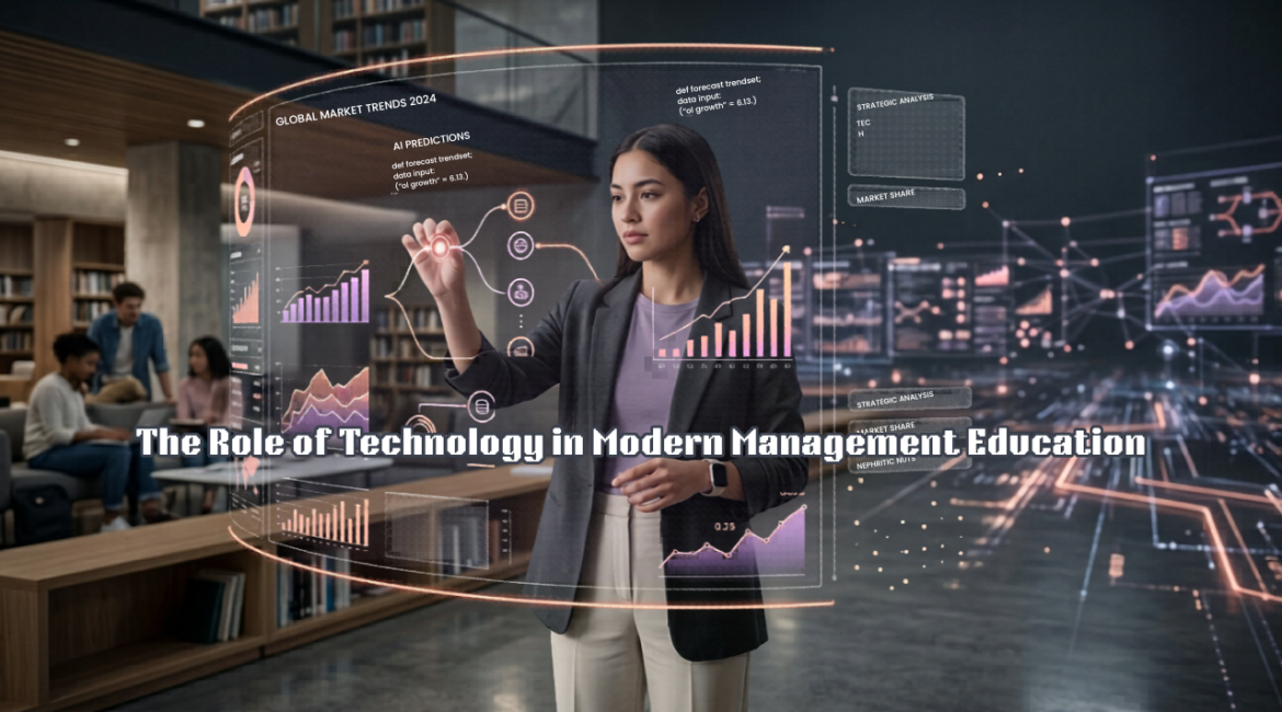 .The Role of Technology in Modern Management Education