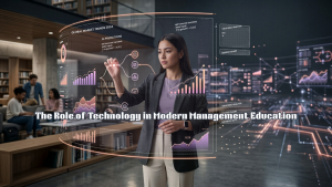 .The Role of Technology in Modern Management Education